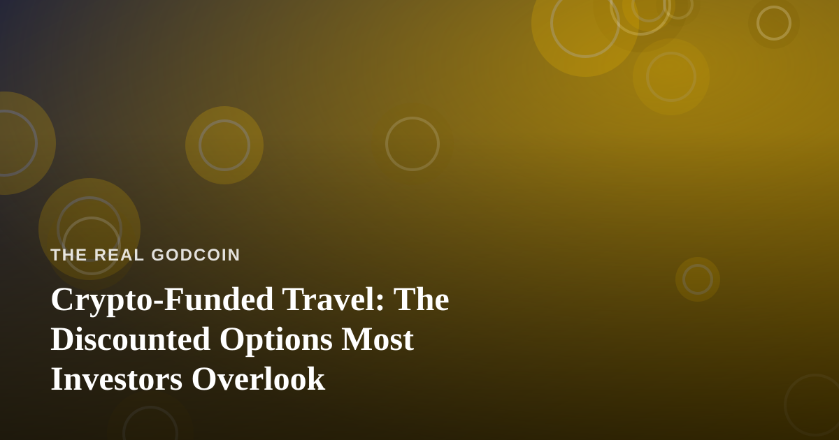 Crypto-Funded Travel: The Discounted Options Most Investors Overlook