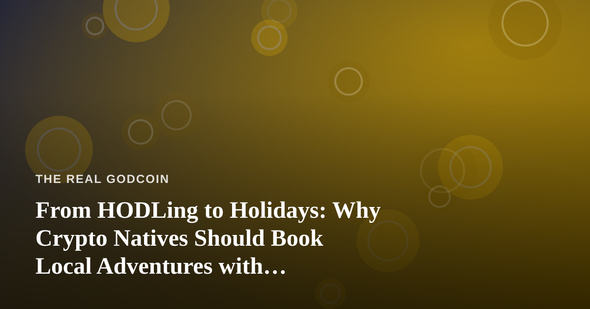 From HODLing to Holidays: Why Crypto Natives Should Book Local Adventures with Independent Guides