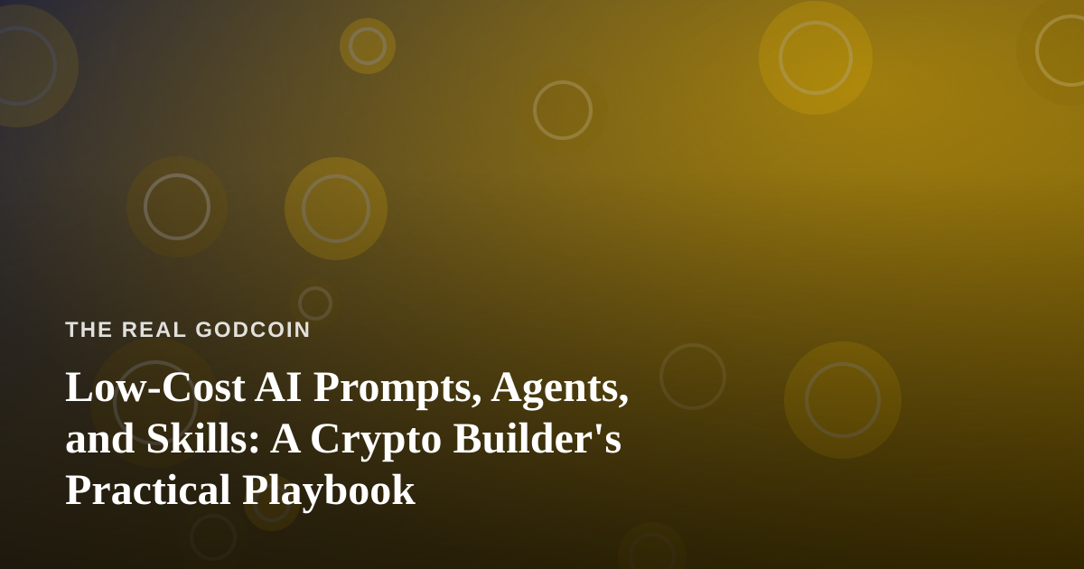 Low-Cost AI Prompts, Agents, and Skills: A Crypto Builder’s Practical Playbook